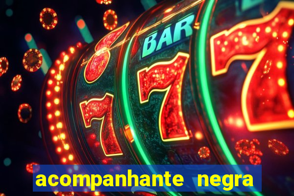 acompanhante negra porto alegre